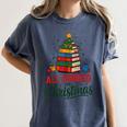 All Booked For Christmas Librarian Reader Xmas Pajama Women's Comfort Colors T-Shirt Moss