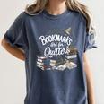 Bookmarks Are For Quitters Book Lovers Reading Women's Comfort Colors T-Shirt Moss Bookmarks Are For Quitters Book Lovers Reading Women's Comfort Colors T-Shirt Moss