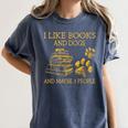 I Like Books And Dogs And Maybe 3 People Book Dog Lovers Men Women Women's Comfort Colors T-Shirt Moss I Like Books And Dogs And Maybe 3 People Book Dog Lovers Men Women Women's Comfort Colors T-Shirt Moss