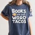 BOOKS ARE JUST WORD TACOS Women's Comfort Colors T-Shirt Moss