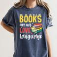 Books Are My Love Language Stack Women's Comfort Colors T-Shirt Moss