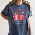 Books Are My Love Language Valentine Reads Bookish Club Women's Comfort Colors T-Shirt Moss