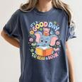 Books Lovers Kids Women Men It's A Good Day To Read A Book Women's Comfort Colors T-Shirt Moss Books Lovers Kids Women Men It's A Good Day To Read A Book Women's Comfort Colors T-Shirt Moss