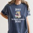 Books The Original Handheld Device Book Librarian Premium Women's Comfort Colors T-Shirt Moss Books The Original Handheld Device Book Librarian Premium Women's Comfort Colors T-Shirt Moss