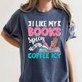 I Like My Books Spicy Coffee ICY Women's Comfort Colors T-Shirt Moss