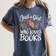 Bookworm Book Just A Girl Who Loves Books Women's Comfort Colors T-Shirt Moss Bookworm Book Just A Girl Who Loves Books Women's Comfort Colors T-Shirt Moss