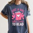Bookworm Just A Girl Who Loves To Read Women's Comfort Colors T-Shirt Moss