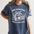Born To Read Books Forced To Read Emails Bookish Racoon Women's Comfort Colors T-Shirt Moss Born To Read Books Forced To Read Emails Bookish Racoon Women's Comfort Colors T-Shirt Moss