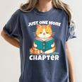Cat Reading Books Bookworm Read One More Chapter Women's Comfort Colors T-Shirt Moss Cat Reading Books Bookworm Read One More Chapter Women's Comfort Colors T-Shirt Moss