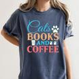 Cats Books And Coffee Women's Comfort Colors T-Shirt Moss