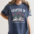 Chapter 30 A Literary Milestone Book Lover Hello 30 Women's Comfort Colors T-Shirt Moss Chapter 30 A Literary Milestone Book Lover Hello 30 Women's Comfort Colors T-Shirt Moss