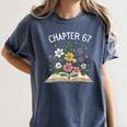 Chapter 67th Birthday Bookworm 67 Memes Book Lovers Women's Comfort Colors T-Shirt Moss