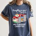 Christmas Book Lovers Naughty Or Nice Women's Comfort Colors T-Shirt Moss Christmas Book Lovers Naughty Or Nice Women's Comfort Colors T-Shirt Moss