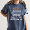 I Closed My Book To Be Here So This Better Be Good Women's Comfort Colors T-Shirt Moss I Closed My Book To Be Here So This Better Be Good Women's Comfort Colors T-Shirt Moss