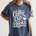 Coffee Cats & Books Reading Book Lover Reader Women's Comfort Colors T-Shirt Moss Coffee Cats & Books Reading Book Lover Reader Women's Comfort Colors T-Shirt Moss