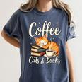 Coffee Cats And Books Lover For Women & Men Coffee Women's Comfort Colors T-Shirt Moss Coffee Cats And Books Lover For Women & Men Coffee Women's Comfort Colors T-Shirt Moss