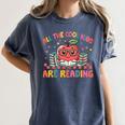 All The-Cool Kids Are Reading Book Lover Librarian Bookworm Women's Comfort Colors T-Shirt Moss All The-Cool Kids Are Reading Book Lover Librarian Bookworm Women's Comfort Colors T-Shirt Moss