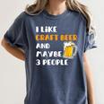 I Like Craft Beer & Maybe 3 People Introvert Beer Fans Women's Comfort Colors T-Shirt Moss I Like Craft Beer & Maybe 3 People Introvert Beer Fans Women's Comfort Colors T-Shirt Moss