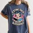 Crying Over Book Boyfriends Women's Comfort Colors T-Shirt Moss Crying Over Book Boyfriends Women's Comfort Colors T-Shirt Moss