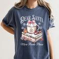 Dear Santa More Book Please Christmas Reading Book Librarian Women's Comfort Colors T-Shirt Moss