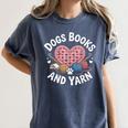 Dogs Books And Yarn Crocheting Women's Comfort Colors T-Shirt Moss