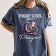 Dragon Fantasy Book Lover And Apparel Probably Reading About Dragons Women's Comfort Colors T-Shirt Moss Dragon Fantasy Book Lover And Apparel Probably Reading About Dragons Women's Comfort Colors T-Shirt Moss