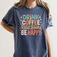 Drink Coffee Read Books Be Happy Aesthetic Quote Women's Comfort Colors T-Shirt Moss