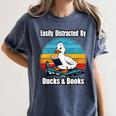 Ducks Books Lover Easily Distracted By Ducks & Books Women's Comfort Colors T-Shirt Moss Ducks Books Lover Easily Distracted By Ducks & Books Women's Comfort Colors T-Shirt Moss
