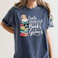 Easily Distracted By Books And Gnomes Women's Comfort Colors T-Shirt Moss Easily Distracted By Books And Gnomes Women's Comfort Colors T-Shirt Moss