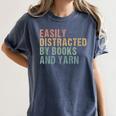 Easily Distracted By Books And Yarn Knitting & Crocheting Women's Comfort Colors T-Shirt Moss Easily Distracted By Books And Yarn Knitting & Crocheting Women's Comfort Colors T-Shirt Moss