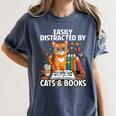 Easily Distracted By Cats And Books Book Lover Cat Women's Comfort Colors T-Shirt Moss Easily Distracted By Cats And Books Book Lover Cat Women's Comfort Colors T-Shirt Moss