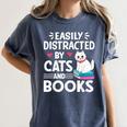 Easily Distracted By Cats And Books Cute Cat And Book Lovers Women's Comfort Colors T-Shirt Moss Easily Distracted By Cats And Books Cute Cat And Book Lovers Women's Comfort Colors T-Shirt Moss