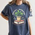 Easily Distracted By Plants And Books Women's Comfort Colors T-Shirt Moss
