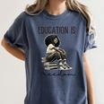 Education Is Freedom Teacher Women Books Black History Women's Comfort Colors T-Shirt Moss