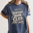 Fantasy Book Club Dragons For Women Men Or Kids Reading Women's Comfort Colors T-Shirt Moss Fantasy Book Club Dragons For Women Men Or Kids Reading Women's Comfort Colors T-Shirt Moss