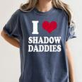 Fantasy Romantasy Book Lover I Love Heart Shadow Daddies Women's Comfort Colors T-Shirt Moss