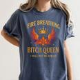 Fire Breathing Bitch Queen I Will Not Be Afraid Fantasy Book Women's Comfort Colors T-Shirt Moss Fire Breathing Bitch Queen I Will Not Be Afraid Fantasy Book Women's Comfort Colors T-Shirt Moss