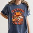 Fully Booked For Fall Books Pumpkin Autumn Thanksgiving Women's Comfort Colors T-Shirt Moss Fully Booked For Fall Books Pumpkin Autumn Thanksgiving Women's Comfort Colors T-Shirt Moss