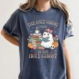 The Only Ghost I Need Is The Holy Ghost Books Reading Lovers Women's Comfort Colors T-Shirt Moss