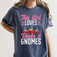 This Girl Loves Books And Gnomes Gardener Dwarf Garden Gnome Women's Comfort Colors T-Shirt Moss