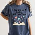 If You Give Me A Student I Will Love Them Book Magic Premium Tri-Blend Women's Comfort Colors T-Shirt Moss