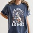 Good Girls Read Bad Books Women's Comfort Colors T-Shirt Moss Good Girls Read Bad Books Women's Comfort Colors T-Shirt Moss
