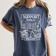 Groovy Support Your Local Library Book Reader Lover Bookworm Women's Comfort Colors T-Shirt Moss
