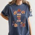 Haha Made You Read Shirt Book Reader Flower Floral Women's Comfort Colors T-Shirt Moss