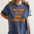 Halloween Pretend I'm Book Character Costume Lazy Adult Kids Women's Comfort Colors T-Shirt Moss Halloween Pretend I'm Book Character Costume Lazy Adult Kids Women's Comfort Colors T-Shirt Moss