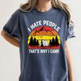 I Hate People That's Why I Camp Camper Meme Introvert Women's Comfort Colors T-Shirt Moss I Hate People That's Why I Camp Camper Meme Introvert Women's Comfort Colors T-Shirt Moss