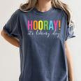 Hooray It's Library Day Teacher Reader Books Back To School Women's Comfort Colors T-Shirt Moss