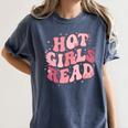 Hot Girls Read Cute Book Lover Reading Club Women's Comfort Colors T-Shirt Moss Hot Girls Read Cute Book Lover Reading Club Women's Comfort Colors T-Shirt Moss