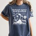 Husbands Against Book Boyfriends Book Boyfriends Club Women's Comfort Colors T-Shirt Moss
