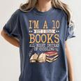 I'm A 10 But I Read Books All Night Bookworm Reader Reading Women's Comfort Colors T-Shirt Moss I'm A 10 But I Read Books All Night Bookworm Reader Reading Women's Comfort Colors T-Shirt Moss